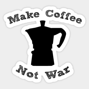 Make Coffee Not War Sticker